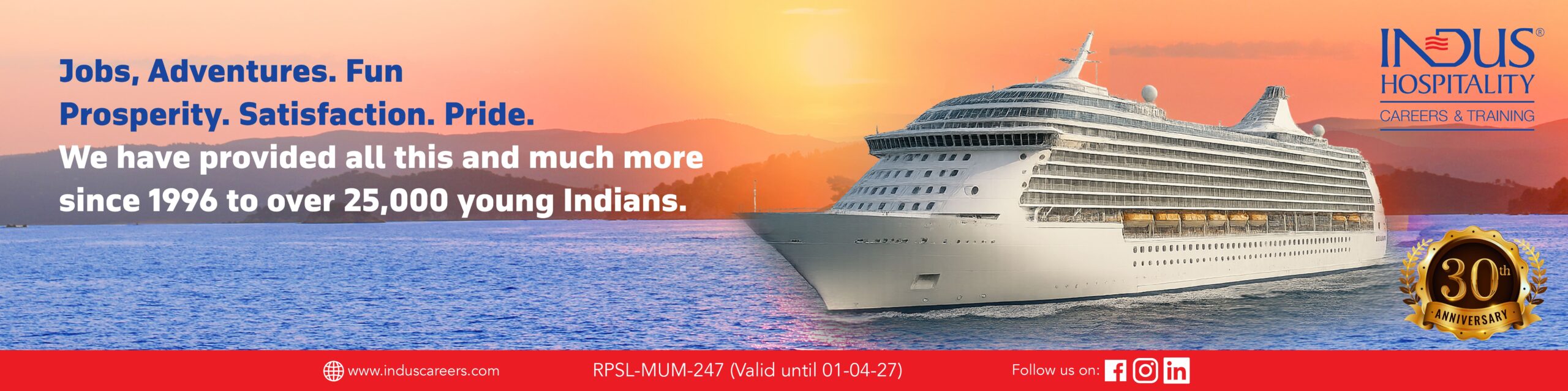 Cruise ship sailing n water. Text mentioning Indus careers has helped onboard and recruit young indians for 30 years